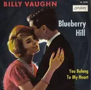 7inch Vinyl Single - Billy Vaughn And His Orchestra - Blueberry Hill / You Belong To My Heart - GERMAN ORIGINAL