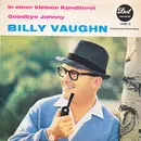 7inch Vinyl Single - Billy Vaughn And His Orchestra - In Einer Kleinen Konditorei / Goodbye Johnny