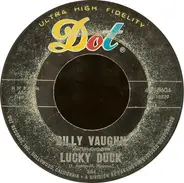 Billy Vaughn And His Orchestra - Lucky Duck / The One Rose (That's Left In My Heart)