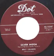 Billy Vaughn And His Orchestra - Silver Moon / Baby O' Mine