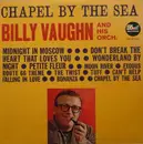 LP - Billy Vaughn And His Orchestra - Chapel By The Sea
