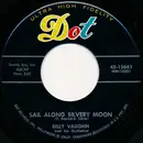 7inch Vinyl Single - Billy Vaughn And His Orchestra - Sail Along Silvery Moon / Raunchy - Rockaway Pressing