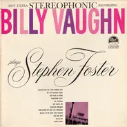 Billy Vaughn - Billy Vaughn Plays Stephen Foster