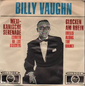 Billy Vaughn - Mexikanische Serenade / Glocken Am Rhein