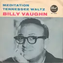 7inch Vinyl Single - Billy Vaughn - Meditation / Tennessee Waltz