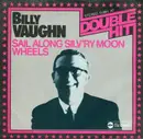 7inch Vinyl Single - Billy Vaughn - Sail Along Silv'ry Moon / Wheels