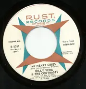 Billy Vera & The Contrasts - My Heart Cries / All My Love