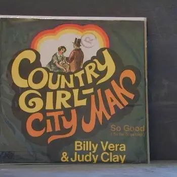 Billy Vera & Judy Clay - Country Girl- City Man, So Good (To Be Together)
