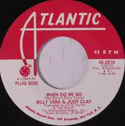 Billy Vera & Judy Clay - When Do We Go? / Ever Since