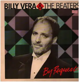 Billy Vera - By Request (The Best Of Billy Vera & The Beaters)