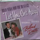 7inch Vinyl Single - Billy Vera & The Beaters - Let You Get Away