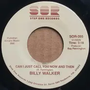 Billy Walker - Can I Just Call You Now And Then / Gettin' By The Best I Can