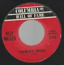 7inch Vinyl Single - Billy Walker - Charlies Shoes