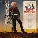 LP - Billy Walker - Cross The Brazos At Waco