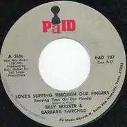 Billy Walker And Barbara Fairchild - Love' Slipping Through Our Fingers / Bye Bye Love