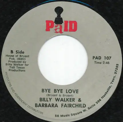Billy Walker And Barbara Fairchild - Love' Slipping Through Our Fingers / Bye Bye Love