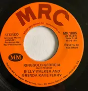 Billy Walker And Brenda Kaye Perry - Ringgold Georgia / Have I Told You Lately That I Loved You