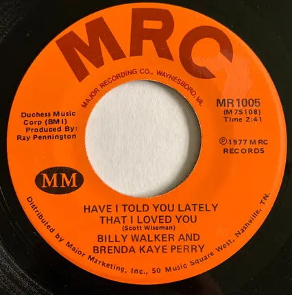 Billy Walker And Brenda Kaye Perry - Ringgold Georgia / Have I Told You Lately That I Loved You