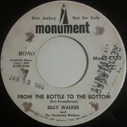 Billy Walker - From The Bottle To The Bottom