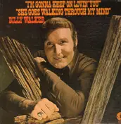 Billy Walker - I'm Gonna Keep On Keep On Lovin' You