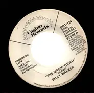 Billy Walker - (If You Can) Why Can't I / The Magic Touch