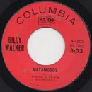 7inch Vinyl Single - Billy Walker - Matamoros / I'm Nothing To You