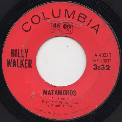 Billy Walker - Matamoros / I'm Nothing To You