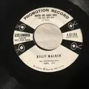 7inch Vinyl Single - Billy Walker - Where My Baby Goes (She Goes With Me) / It'll Take A While