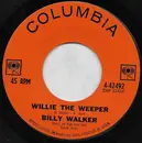 7inch Vinyl Single - Billy Walker - Willie The Weeper / Beggin' For Trouble