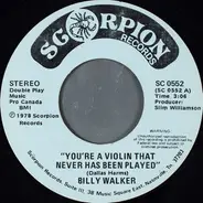 Billy Walker - You're a Violin that never has been played