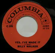 Billy Walker - Yes, I've Made It