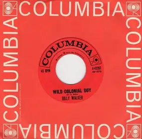 Billy Walker - Charlie's Shoes / Wild Colonial Boy