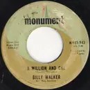 7inch Vinyl Single - Billy Walker - A Million And One / Close To Linda - company sleeve