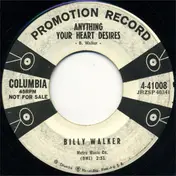 Billy Walker - Anything Your Heart Desires