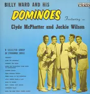 Billy Ward And His Dominoes - Billy Ward And His Dominoes Featuring Clyde McPhatter And Jackie Wilson