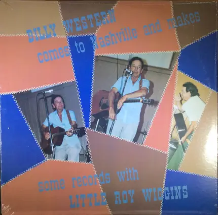 Billy Western With Little Roy Wiggins - Comes To Nashville And Makes Some Records