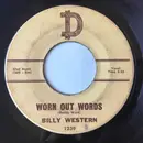 7inch Vinyl Single - Billy Western - Worn Out Words / His And Hers
