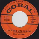 7inch Vinyl Single - Billy Williams - Got A Date With An Angel