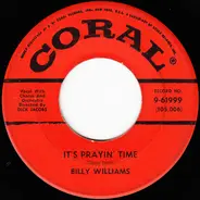 Billy Williams - It's Prayin' Time / I'll Get By (As Long As I Have You)