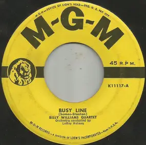 Billy Williams Quartet - Busy Line / I'll Never Fail You