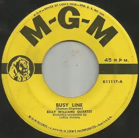 Billy Williams Quartet - Busy Line / I'll Never Fail You