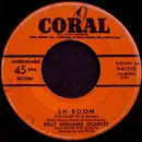 7inch Vinyl Single - Billy Williams Quartet - Sh-boom (Life Could Be A Dream) / Whenever, Wherever