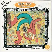 Billy Ze Kick Et Les Gamins En Folie - Mangez-Moi ! Mangez-Moi !