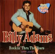 Billy Adams - Rockin' Thru The Years