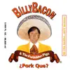 CD - Billy Bacon & The Forbidden Pigs - ¿ Pork Que ?
