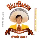 CD - Billy Bacon & The Forbidden Pigs - ¿ Pork Que ?