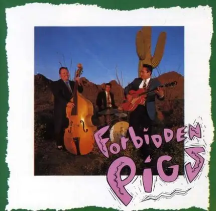 Billy Bacon & The Forbidden Pigs - Una Mas Cerveza
