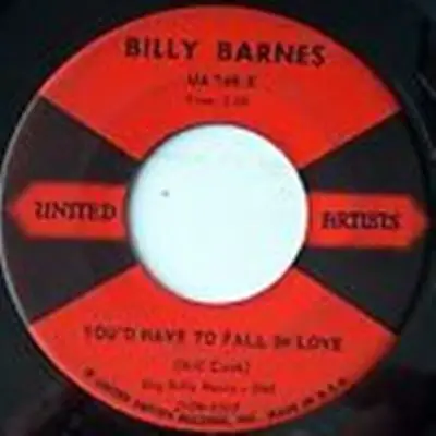 Billy Barnes - You'd Have To Fall In Love / If You But Knew