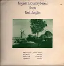 LP - Billy Bennington , Percy Brown , Harold Covill , Oscar Woods - English Country Music From East Anglia - + booklet