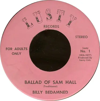Billy Bedamned - Ballad Of Sam Hall / One Eyed Riley